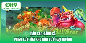 Dàn Sao Đánh Cá - Phiêu Lưu Tìm Kho Báu Dưới Đại Dương